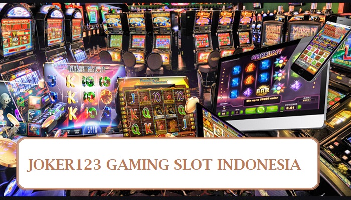 joker123 gaming slot indonesia
